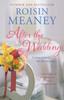 The After the Wedding: What Happens After You Say 'I Do'? : (Roone Book 2) Book