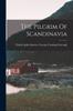 Книга The Pilgrim Of Scandinavia