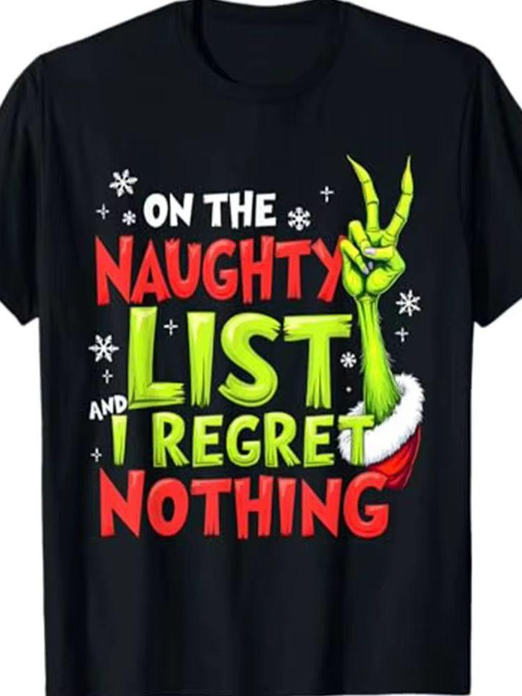 On The Naughty List And I Regret Nothing Funny Christmas Tee TShirt S3XL Birthday TShirt Funny Gifts for Men lwf 180g