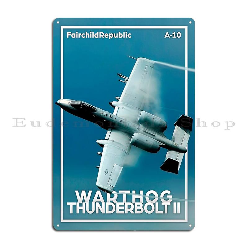 A-10 Warthog дизайн от Zane A10 Warthog Fairchild Thunderbolt ВВС США Истребитель Металл Создать Гостиная Паб Жестяная Табличка Постер