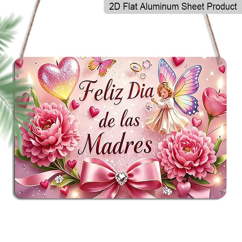 2D Flat, 1pc "Feliz Día De Las Madres" Plaque, 12"×8" - Pink Floral & Fairy Decor Sign - Aluminium Wall Hanging Decoration, Mother's Day Gift