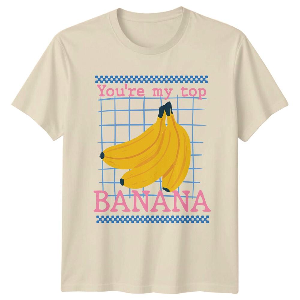 Youre My Top Banana Fruit Food Unisexs TShirt Unisexs Tee Graphic Unisex Top