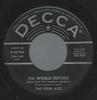 7inch Record FOUR ACES - The World Outside 930764 Decca 1959 US Pop Used