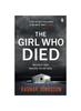 Книга The Girl Who Died : The Chilling Sunday Times Crime Book of the Year 2021
