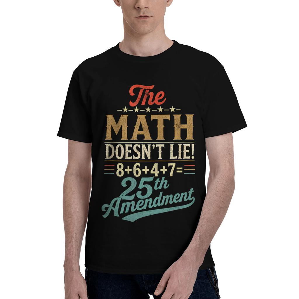 The Math Doesnt Lie 8647 25th AUnisexdUnisext Accessories Unisex T Shirt Cotton Tee Graphic Tshirt Clothes