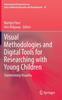 Книга Visual Methodologies and Digital Tools for Researching with Young Children : Transforming Visuality : 10