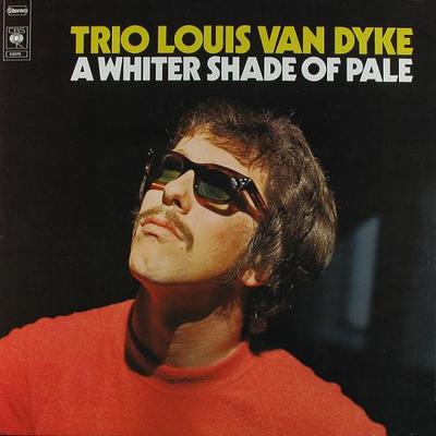 Виниловая пластинка LOUIS VAN DYKE TRIO A Whiter Shade Of Pale CBS53070 CBS 1976 Нидерланды Джаз Б/у