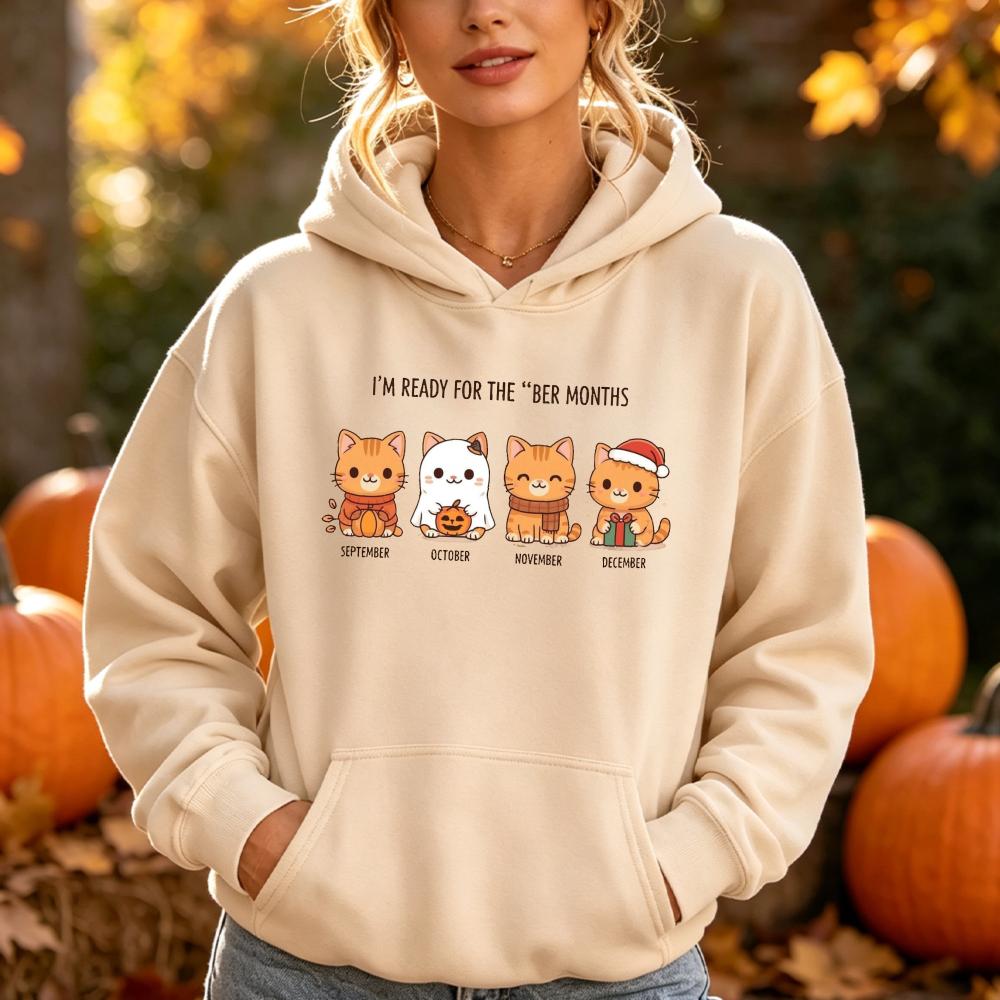Im Ready for The BER Months Hoodie Cute Fall Winter Cat Graphic Sweatshirt Christmas Pumpkin Kitten Festival Unisex Pullover