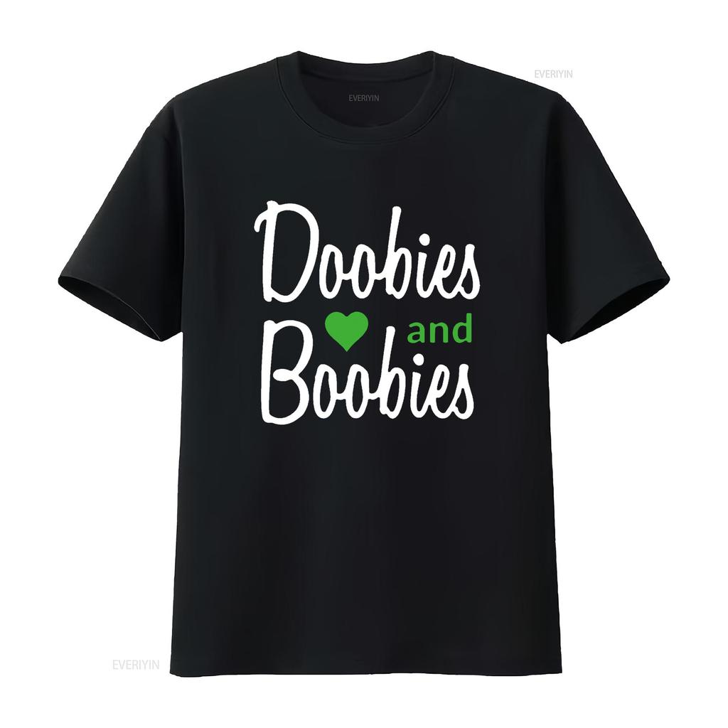 I Love Doobies And Boobies T Shirt vintage Washed Comfortable Unisex Slightly designer clothes streetwear Stylish