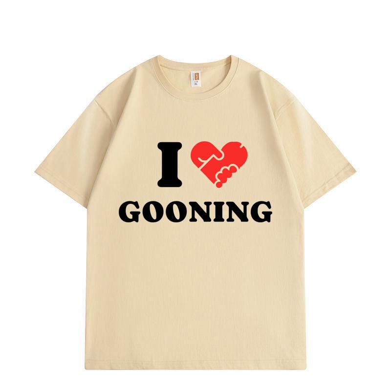 I Love Gooning Funny Meme T-shirt Men Women Clothing High Quality Cotton T-shirts Summer Casual Short Sleeve T Shirt Streetwear