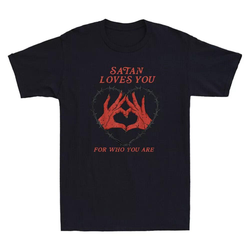 Satan Loves You For Who You Are Funny Unisex Gift T-Shirt Small to 5XL Unisex T-Shirt