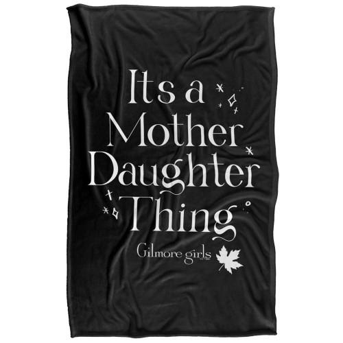 Gilmore Girls It´s A Mother Daughter Thing Throw
