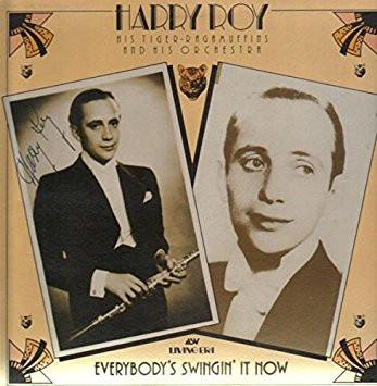 LP Record HARRY ROY & HIS ORCHESTRA , HARRY R - Everybody's Swingin' It Now AJA5050 ASV 1987 UK Jazz Used