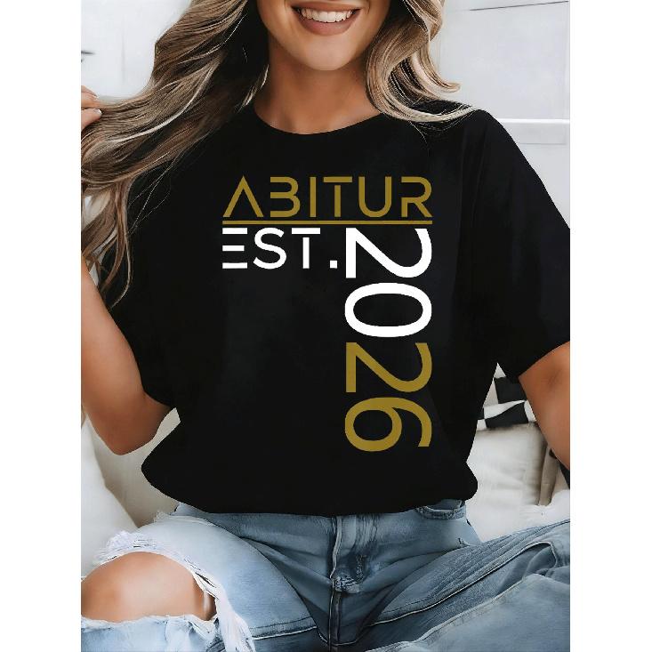 Abitur 2026 Graduation Outfit Graduation Decoration Fun T-Shirt For Men Women And Men Unisex All Season Funny T-Shirt, 180G