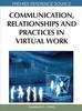 Книга Communication, Relationships and Practices In Virtual Work