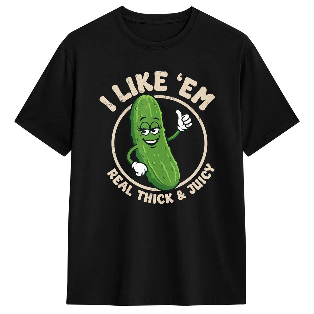 Unisexs I Like Em Real Thick Juicy Cartoon Pickle Tshirts Cotton Clothing Summer Vintage Shortsleeve T Shirt Oneck
