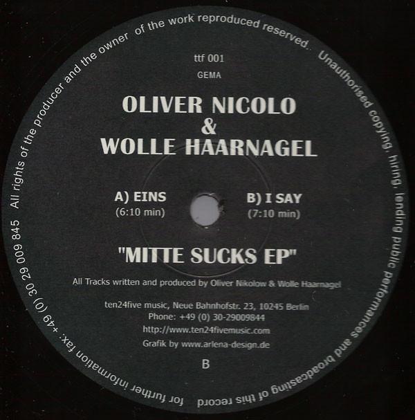 12-дюймовая пластинка OLIVER NICOLO & WOLLE HAARNAGEL - Mitte Sucks EP TTF001 Ten 24 Five Mus 2004 Германия Танцевальная и электронная музыка Б/у