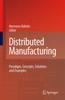 Книга Distributed Manufacturing : Paradigm, Concepts, Solutions and Examples