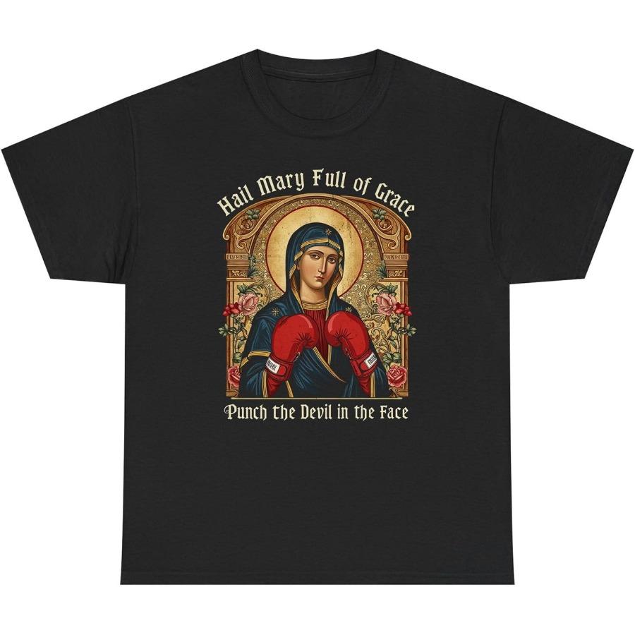 Hail Mary Full of Grace BoxingCatholic HumorPunch The Devil in The FaceReligious Icon100 cotton printed mens Tshirt