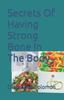 Книга Secrets Of Having Strong Bone In The Body