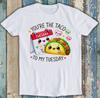 Valentine's Day You're The Taco To My Tuesday Funny Gift Tee T Shirt 1992