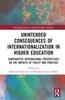 Книга Unintended Consequences of Internationalization In Higher Education : Comparative International Perspectives On the Impacts of Policy and Practice