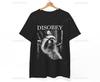 Disobey Raccoon Classical Printed TShirt Redesign Man Woman Unisex Tops Tee Fashion Sweatshirt Active Demand Graphic Streetwe
