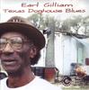 CD EARL GILLIAM - Texas Doghouse Blues DT0011 Dialtone Record 2004 US Blues Used