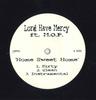 12-дюймовая пластинка LORD HAVE MERCY - Home Sweet Home / Paint Ya Face LZP001 НЕ НА ЛЕЙБЛЕ США Рэп и хип-хоп/R&B Б/У