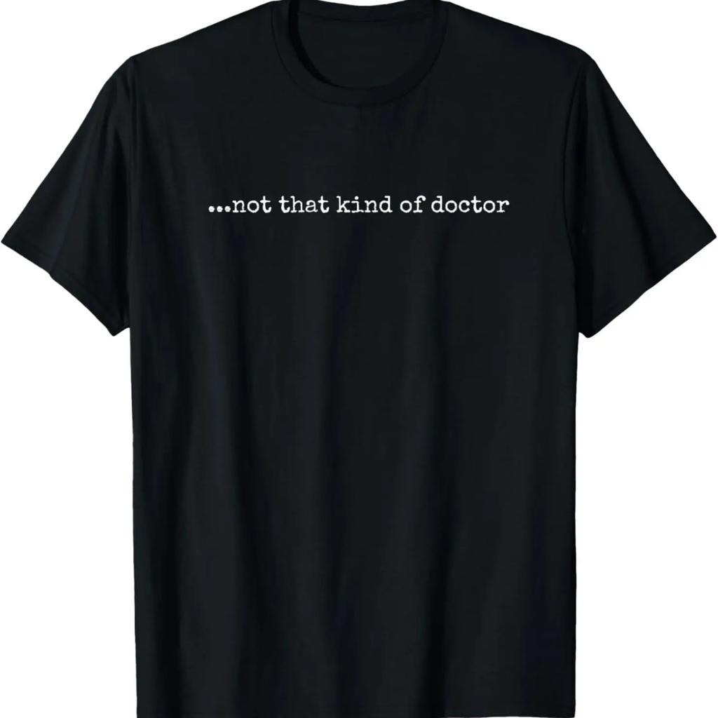 Funny PhD T-shirt - _..