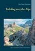 Книга Trekking Over the Alps : Alta Via 2 In the Dolomites and Dream Way from Munich To Venice
