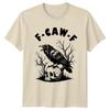F-Caw-F Raven Skull Gothic Mens T-Shirt Womens Tee Dark Graphic Unisex Top
