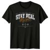 Stay Real Stay Rare T-Shirt Urban Streetwear Birthday Gift For Him And Her