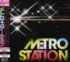 Metro Station (Limited Edition)