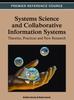 The Systems Science and Collaborative Information Systems : Theories, Practices and New Research Book