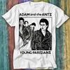 Adam Ants Young Parisians Super Cool Hipster T Shirt Top Tee 419