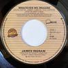 7inch Record JAMES INGRAM - Whatever We Imagine / It's Your Nig 9291327 Qwest Records 1983 Canada Soul/Funk Used