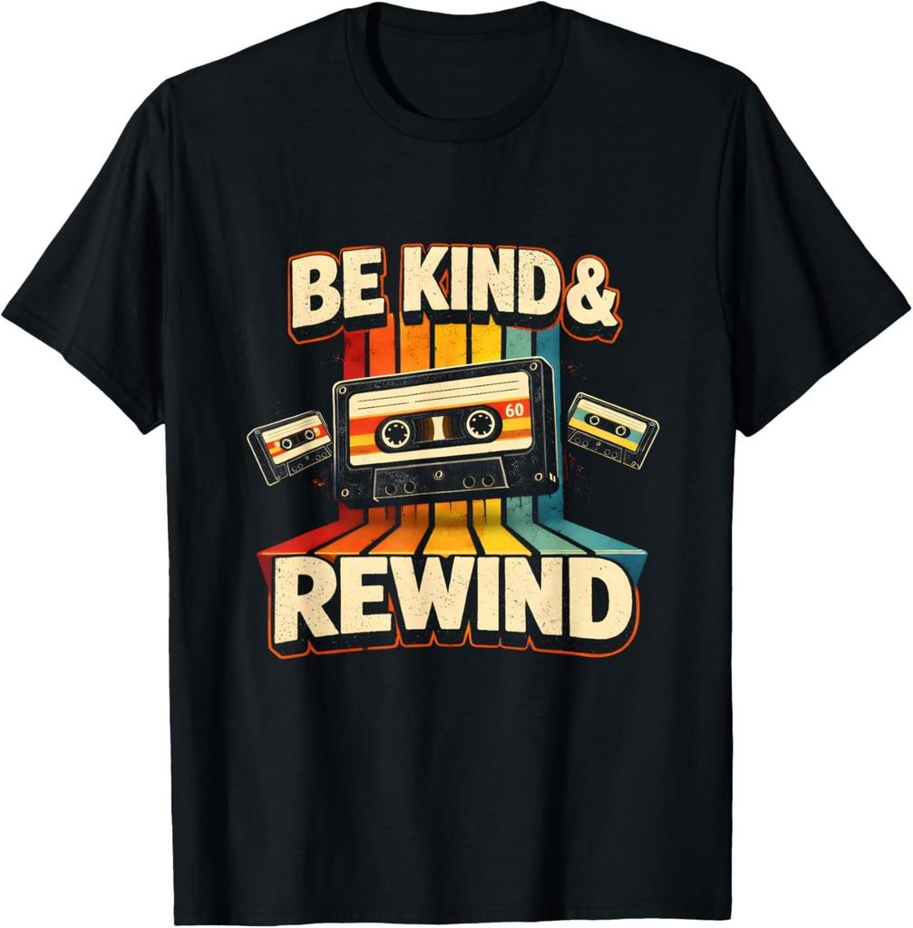 Be Kind _ Rewind Funny Retro 80_s Nostalgic Music Fans T-Shirt,men&women Unisex T-shirt