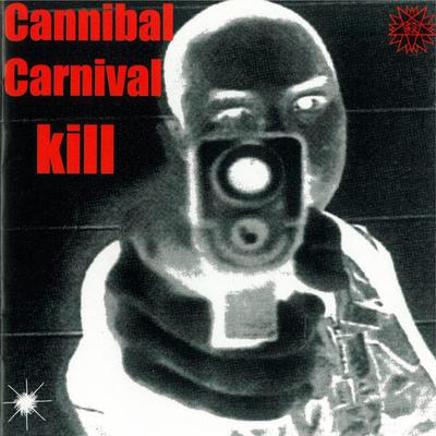 CD KILL KILL  Cannibal Carnival MURDERCD108  2007 Япония ОбиТанцевальная  Электроника Б/у