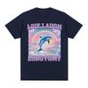 Live Laugh Lobotomy T Shirt Men Funny Dolphin Meme T-shirt Silly Weird Short Sleeve Cotton Unisex Tee Shirt Summer Streetwear