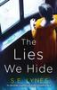 The The Lies We Hide : An Absolutely Gripping and Darkly Compelling Novel Book
