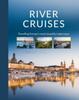 Книга River Cruises : Travelling Europe's Most Beautiful Waterways