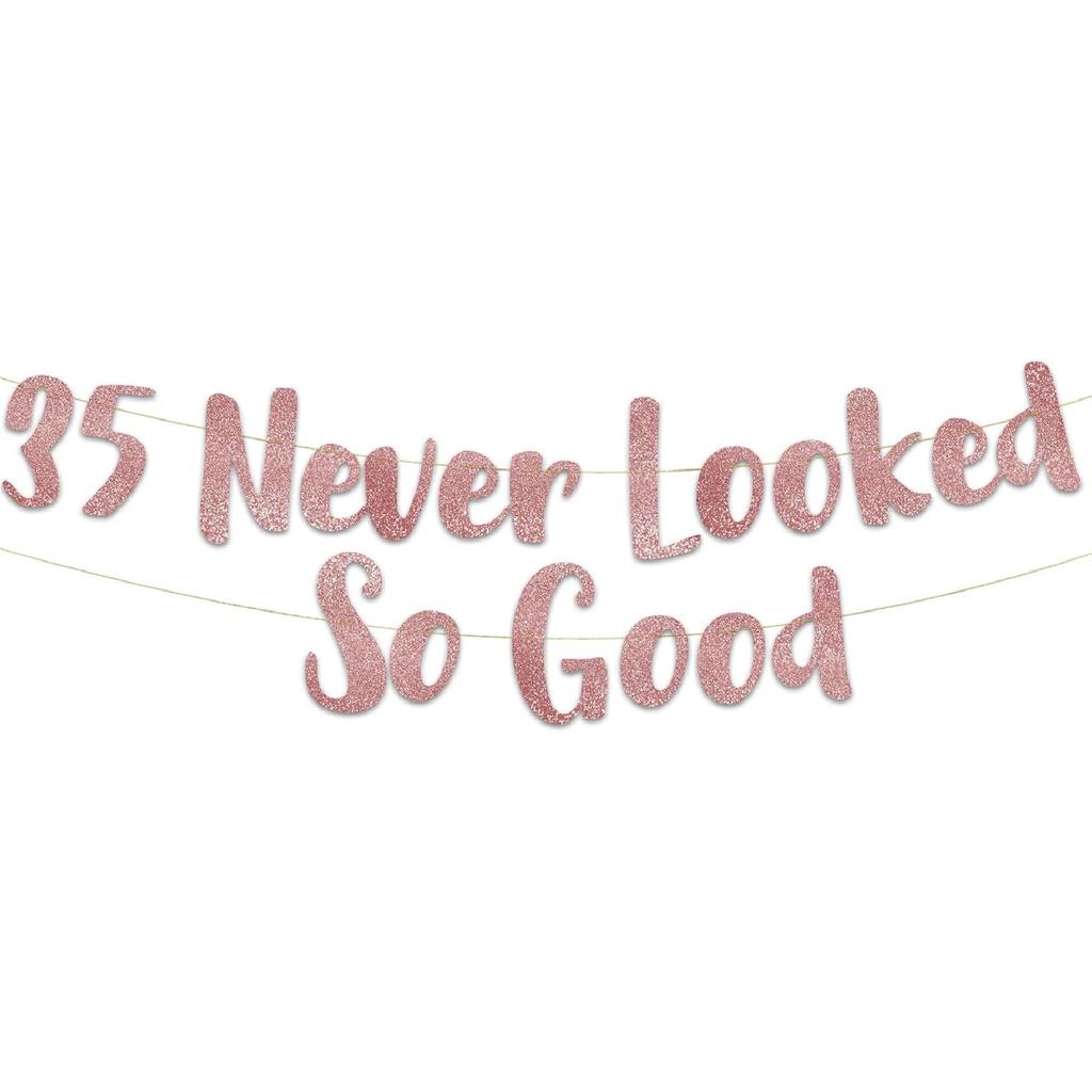 35 Never Looked So Good Gold Glitter Banner - 35th Anniversary and Birthday Party Decorations