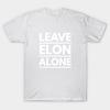 Unisex Fashion TShirt Leave Elon Alone Elon Musk Fan Design Gift Print TShirt Plus Size S-5XL T-Shirt 100%Cotton Tops O Neck Short Sleeve Tees