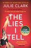Книга The Lies I Tell : A Twisty and Engrossing Thriller About a Woman Who Cannot Be Trusted, from the Bestselling Author of The Flight