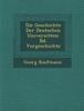 Книга Die Geschichte Der Deutschen Universit Ten : Bd. Vorgeschichte