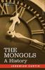 Книга The Mongols A History by Jeremiah Curtin - Paperback