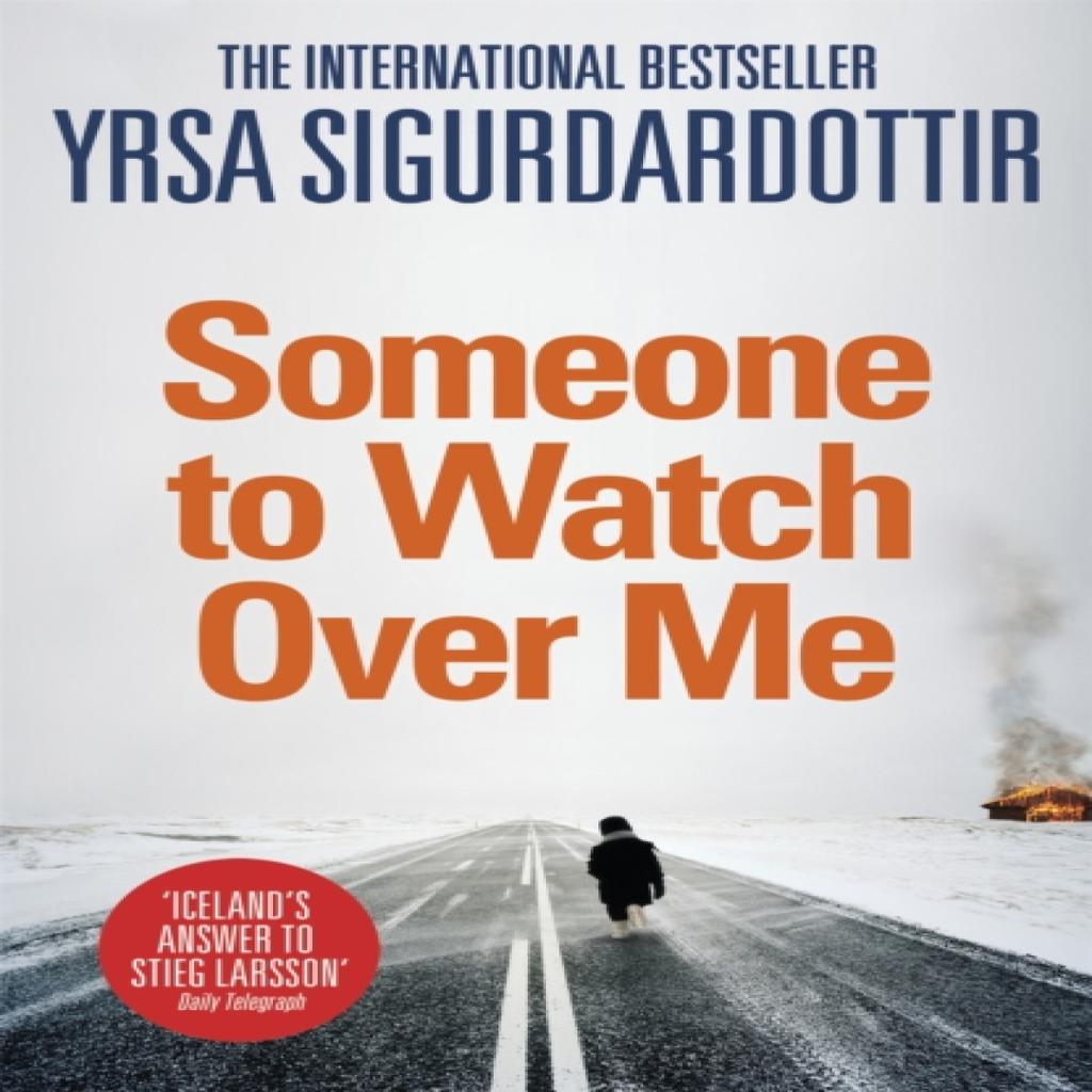 Someone to Watch Over Me by Yrsa Sigurdardottir Paperback Book 9781444734447