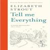 Tell Me Everything by Elizabeth Strout Hardback Book 9780241634356
