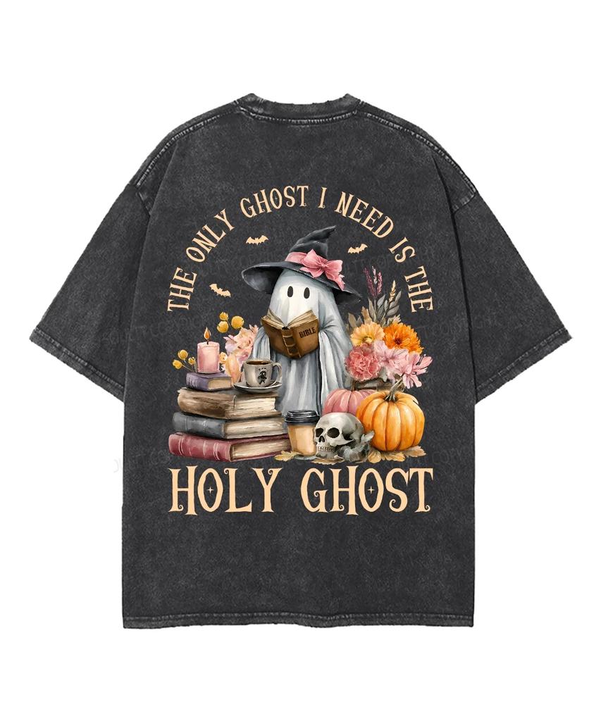 The Only Ghost I Need Is The Holy Ghost Halloween Ghost Bible Faith Vintage Washed T‑Shirt Unisex Oversized Short Sleeve Casual